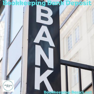 Bookkeeping Bank Deposit