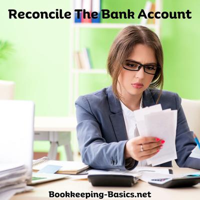 Reconcile The Bank Account