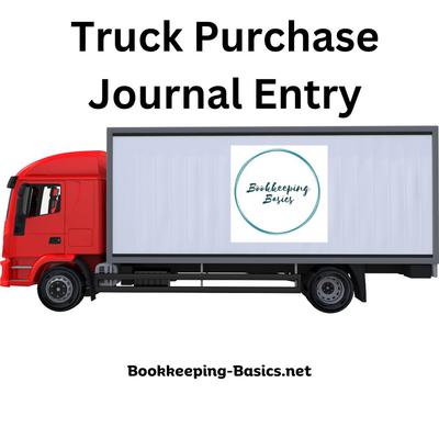 Truck Purchase Journal Entry