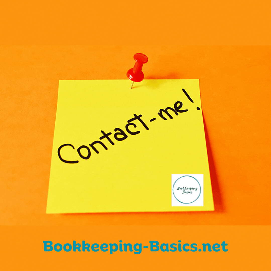 Contact Me - Ask me a bookkeeping question or give me an accounting suggestion. I appreciate your comments and would love to hear from you!