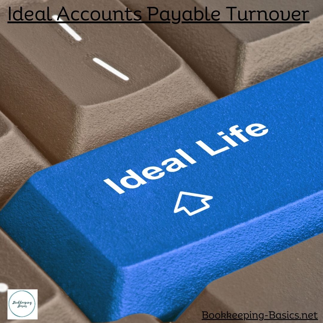 Ideal Accounts Payable Turnover