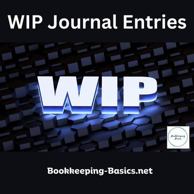WIP Journal Entries