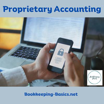 Proprietary Accounting