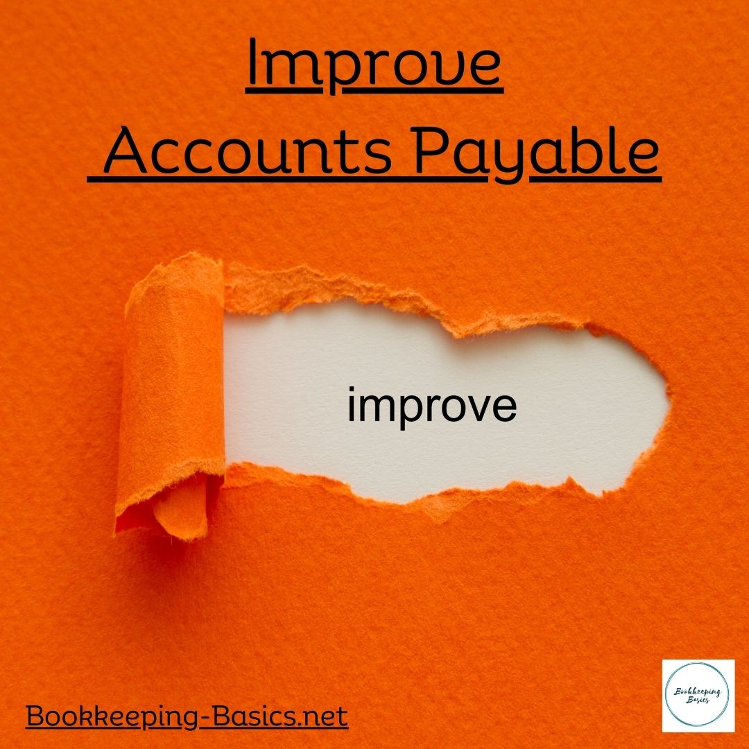 Improve Accounts Payable