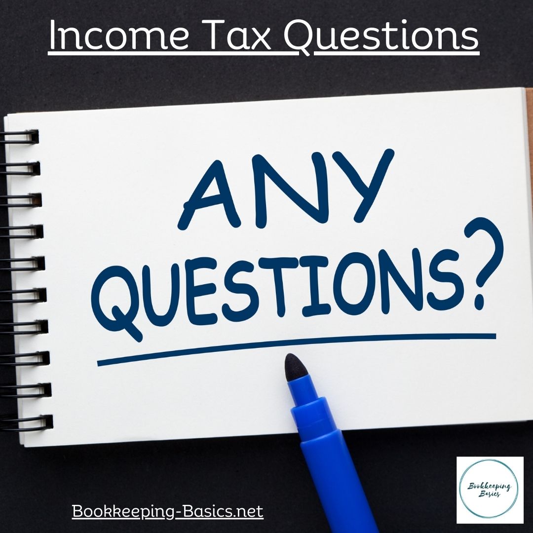 Income Tax Questions