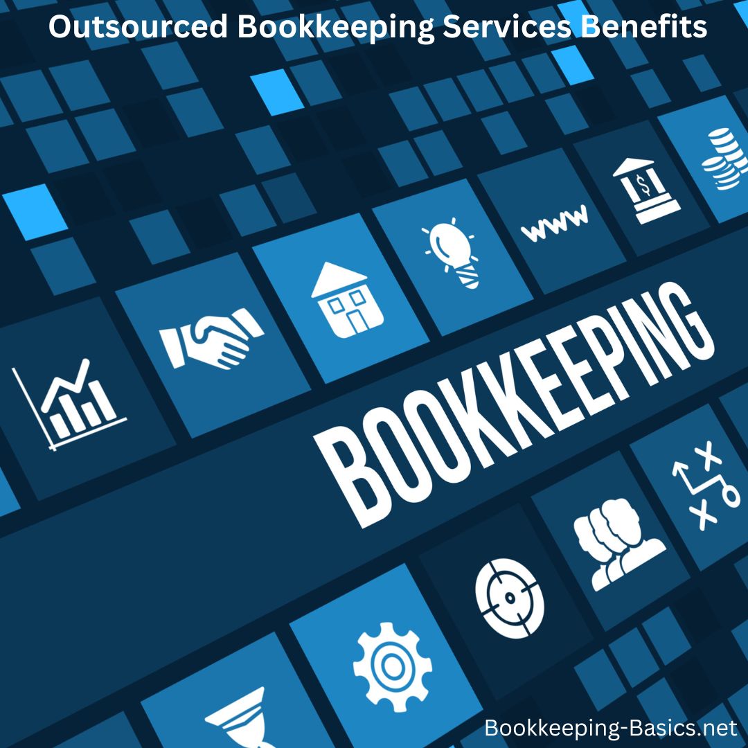 Outsourced Bookkeeping Services Benefits