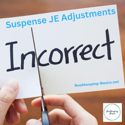 Suspense JE Adjustments