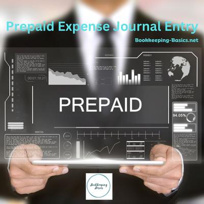 Prepaid Expense Journal Entry