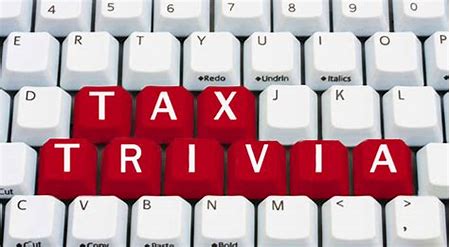 Tax Trivia